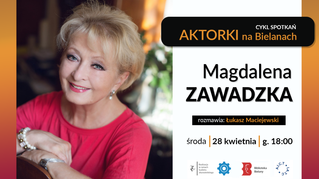 Aktorki na Bielanach - Wywiad - Magdalena Zawadzka