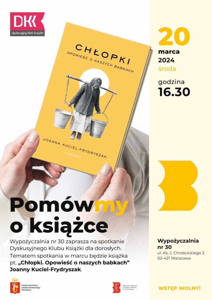 Biało-żółty plakat z okładką książki „Chłopki. Opowieść o naszych babkach” Joanny Kuciel-Frydryszak